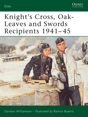 cover image of Knight's Cross, Oak-Leaves and Swords Recipients 1941&#8211;45